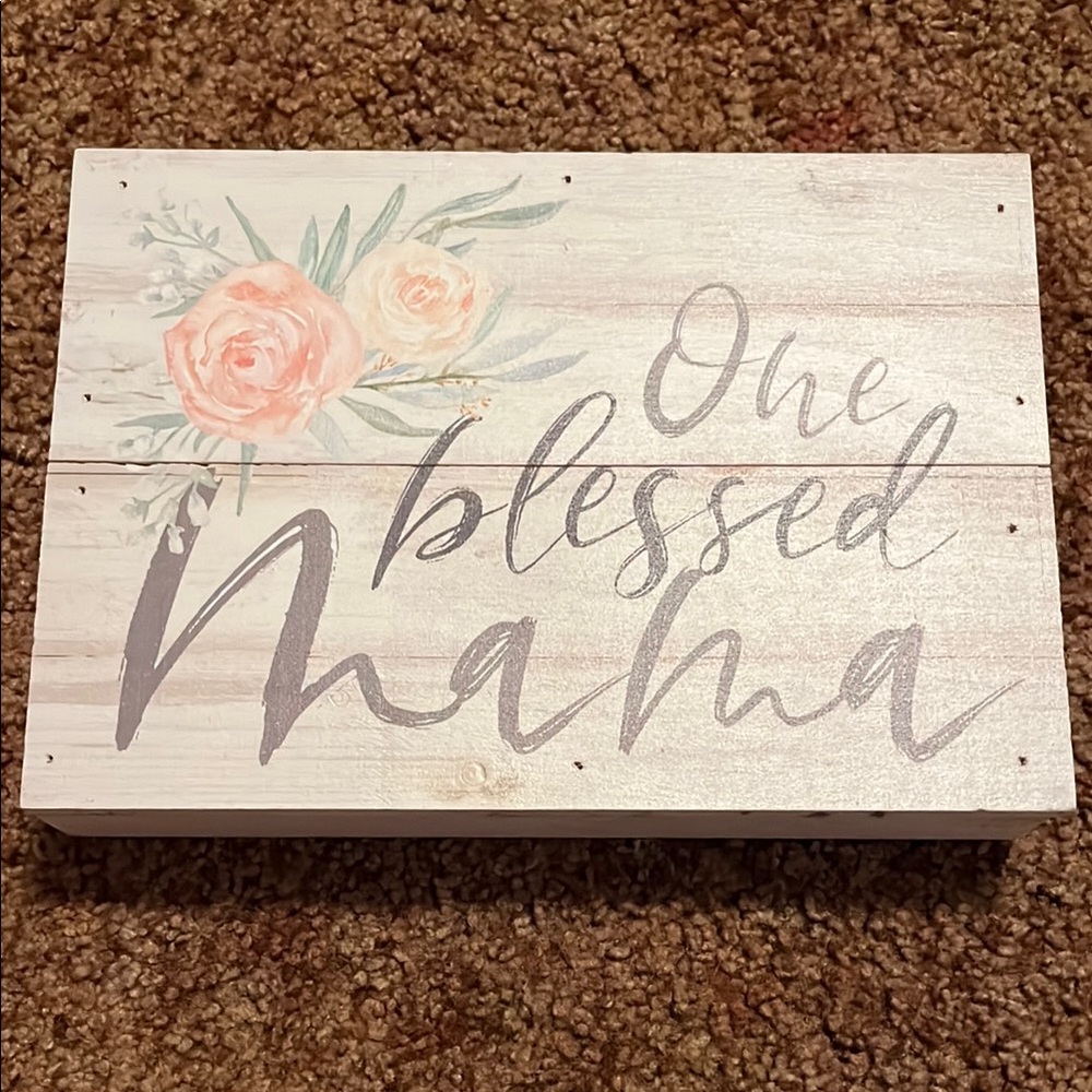 Floral Wooden Sign with 'One Blessed Mama' Text